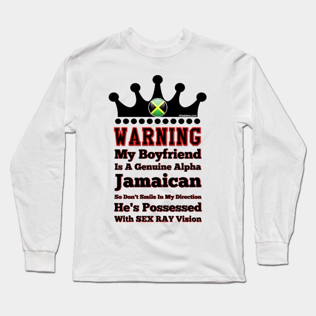 My Jamaican Boyfriend Is Possessed Long Sleeve T-Shirt by Afroditees